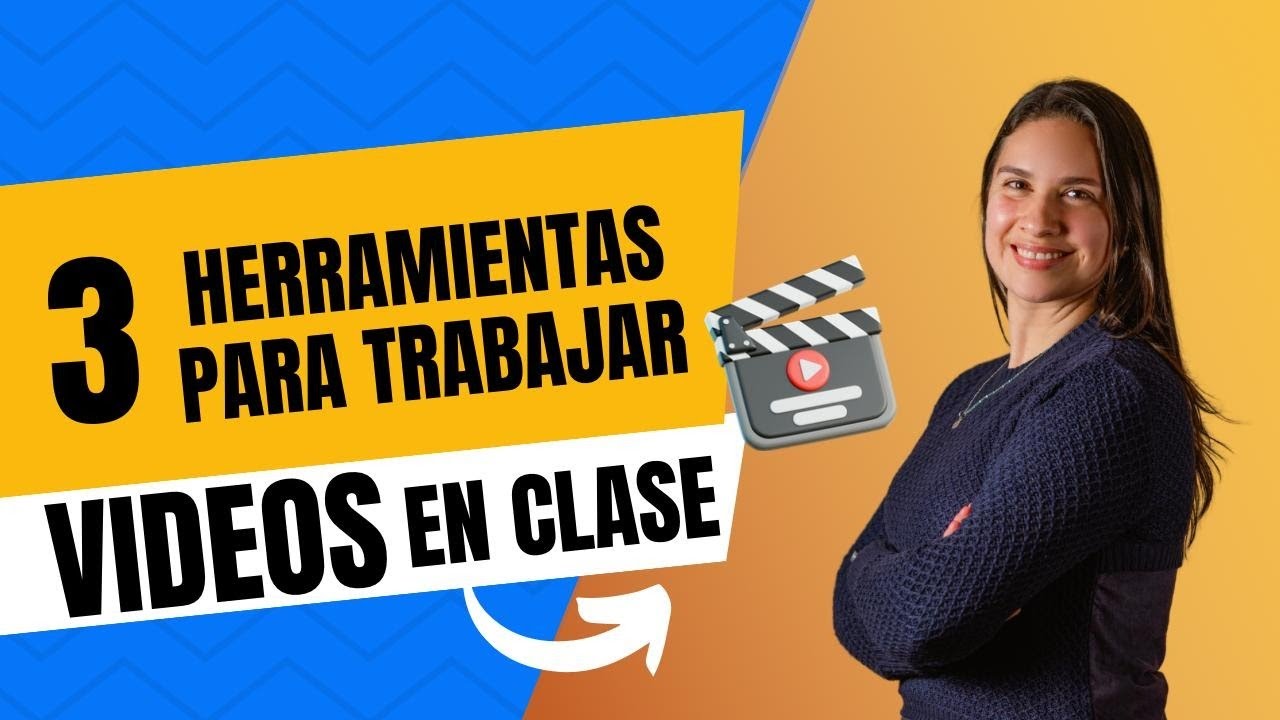 3 herramientas para trabajar con VIDEOS en clase