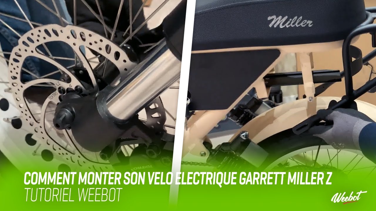 MONTER SON VELO ELECTRIQUE GARRETT MILLER Z : TUTO WEEBOT