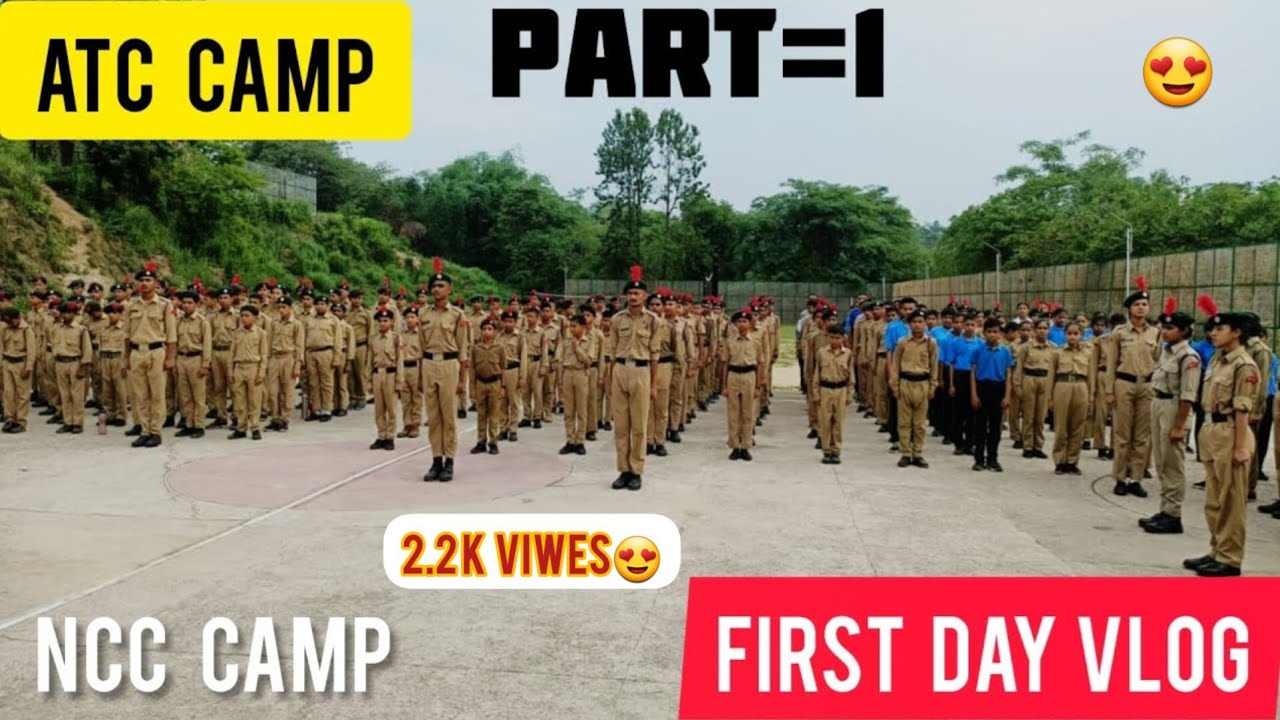 Atc Camp JNV- Dungri  1 ||NCC Camp👮 🏕  |Full Enjoy With friend 😂 ||PART =1
