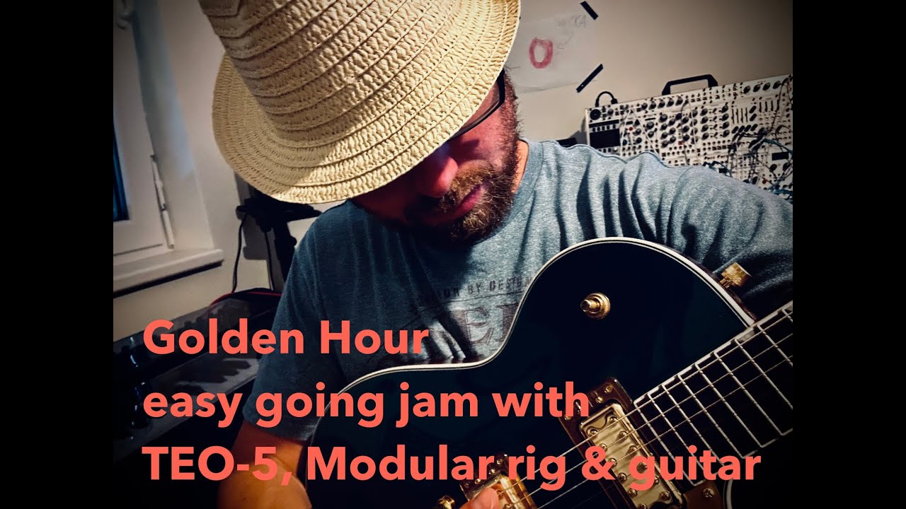 Golden Hour | easy going jam | modular, TEO-5, guitar