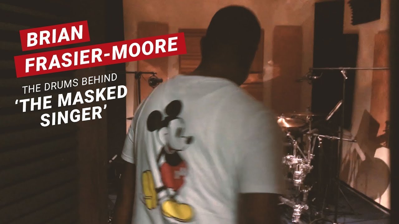 Brian Frasier-Moore: The Drums Behind 'The Masked Singer'