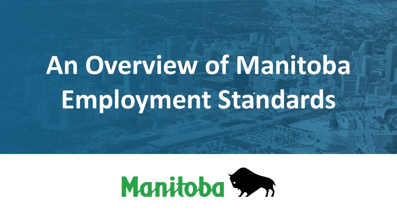 An Overview of Manitoba Employment Standards