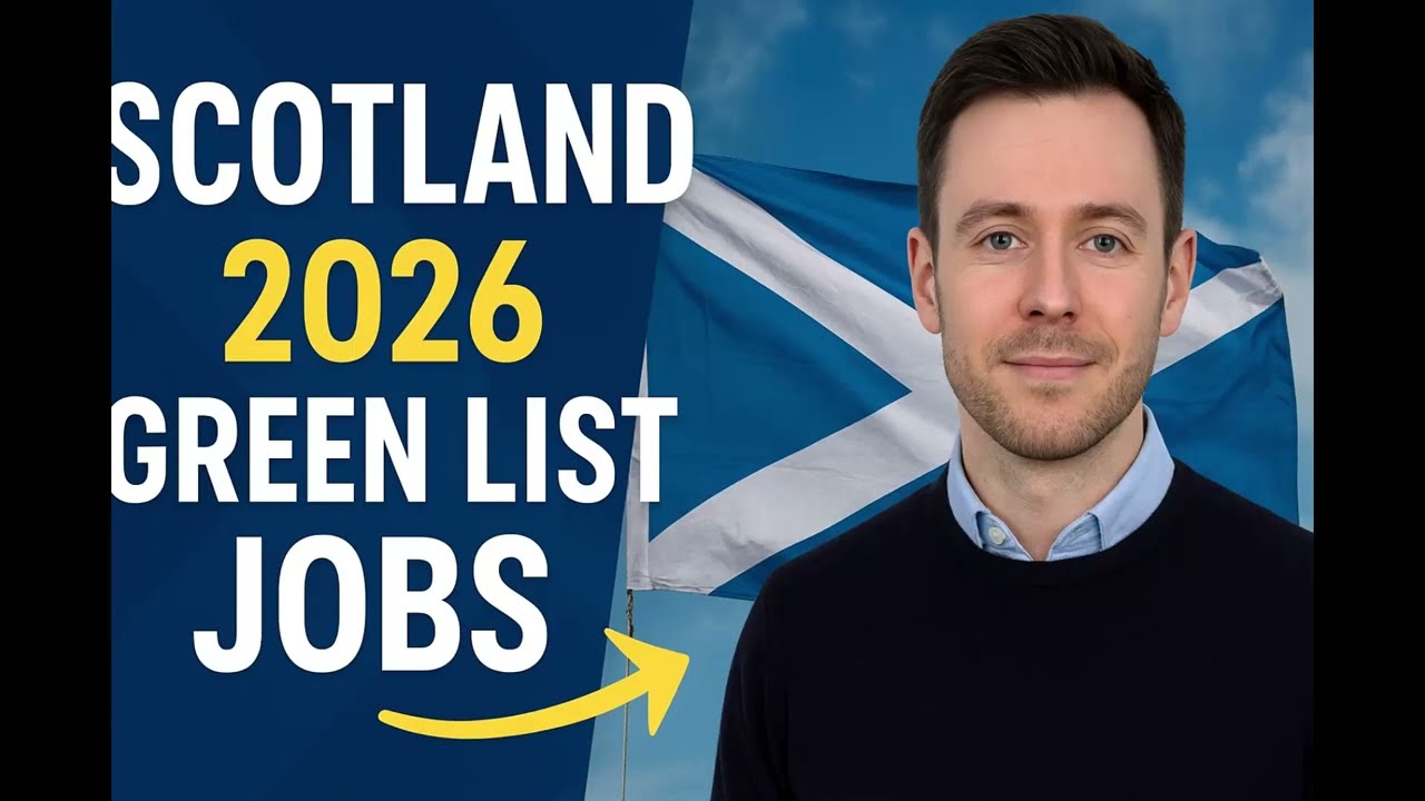 SCOTLAND GREEN LIST JOBS 2026 UPDATE&mdash; New Skilled Worker Pathways, Visa Options & In-Demand Careers