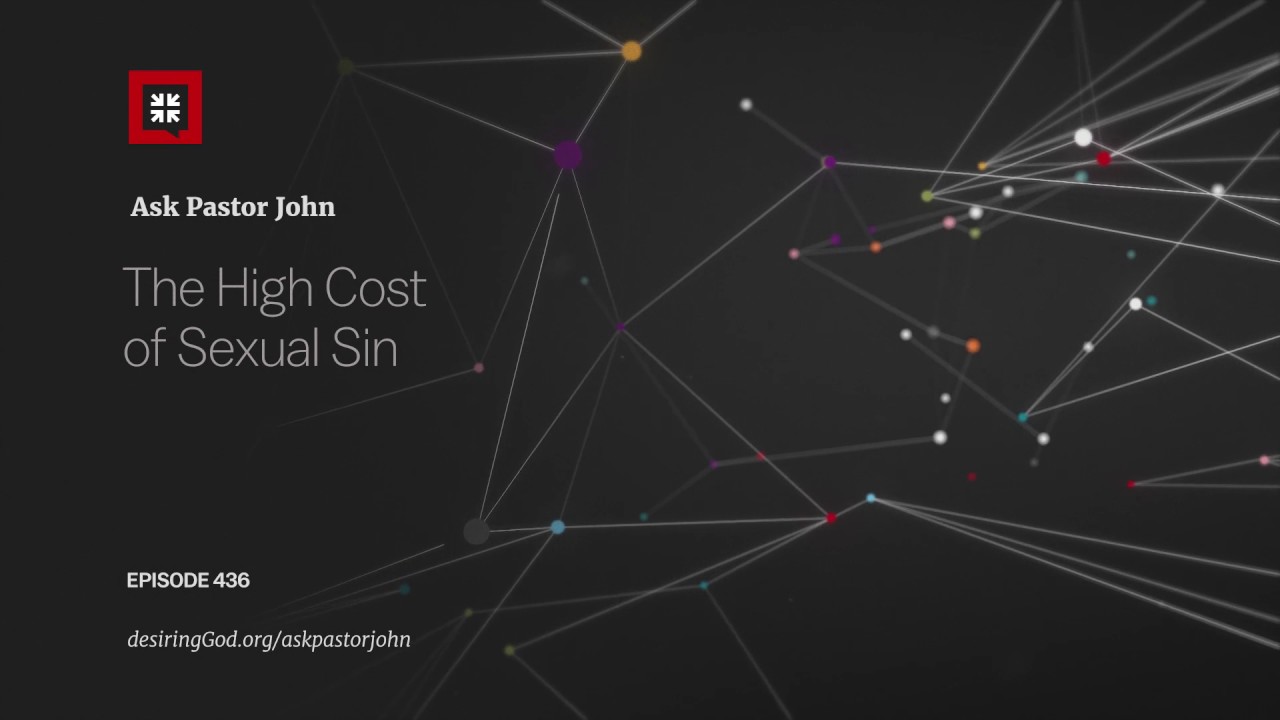 The High Cost of Sexual Sin