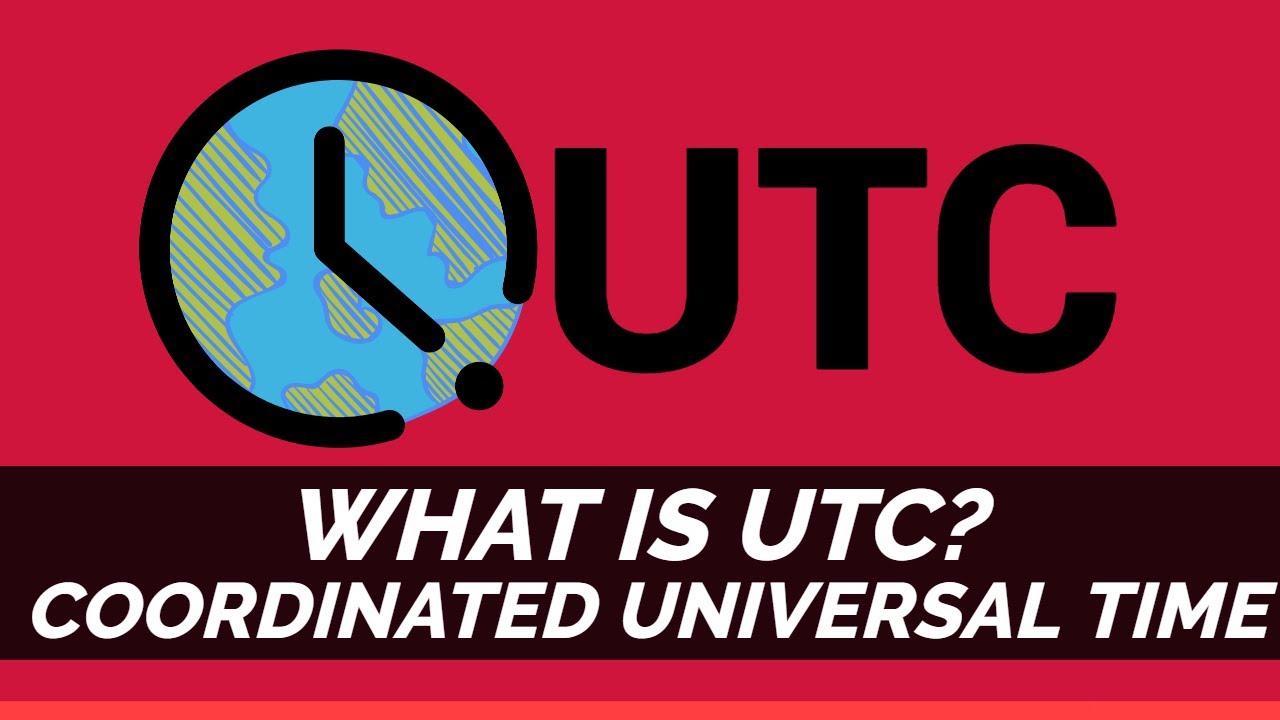 What is UTC? All about Coordinated Universal time or UTC| Interesting facts about UTC