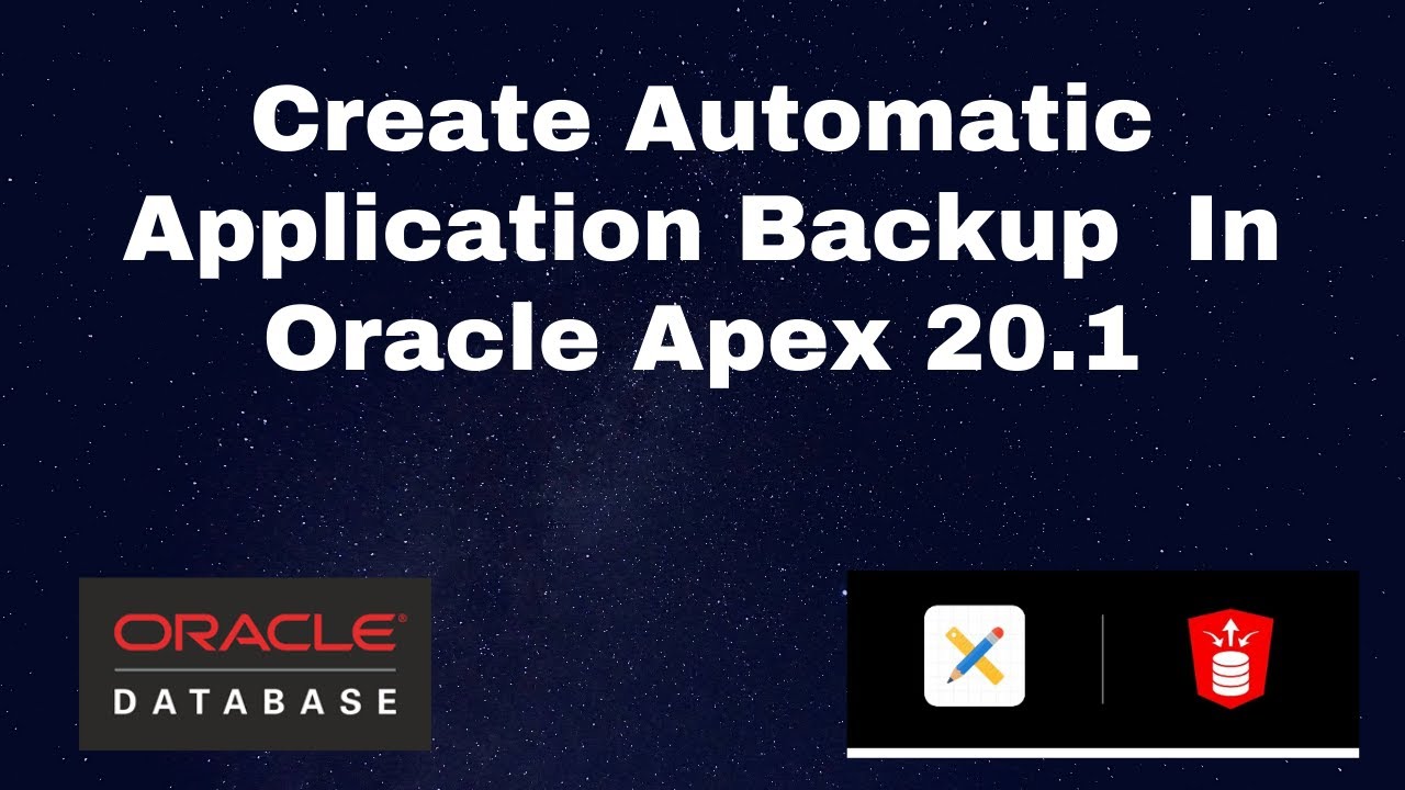 Automatic Application Backup In Oracle Apex 20.1