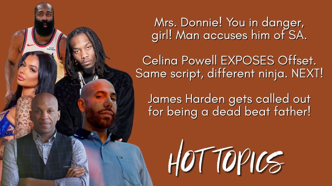 Donnie McClurkin, Giuseppe Corletto, Celina Powell EXPOSES Offset, James Harden called a dead beat 