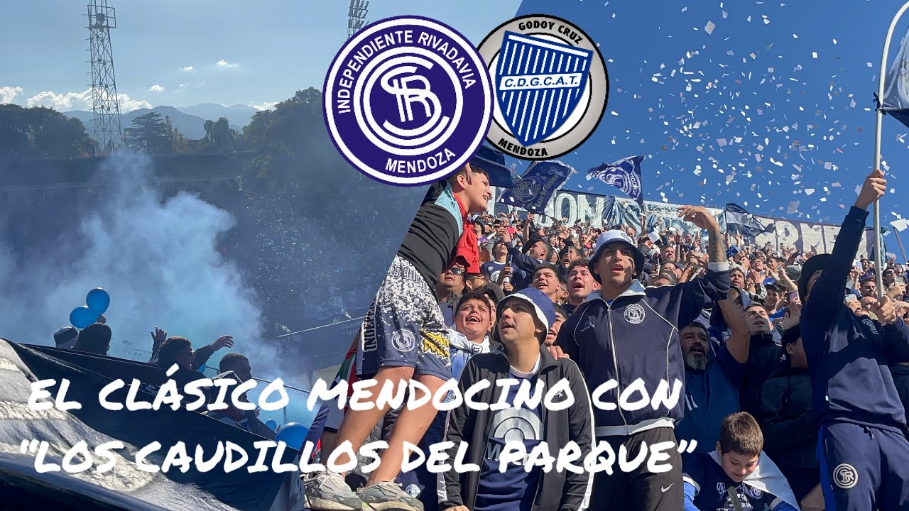 EL CLÁSICO DE MENDOZA CON LOS CAUDILLOS DEL PARQUE/ INDEPENDIENTE RIVADAVIA- GODOY CRUZ