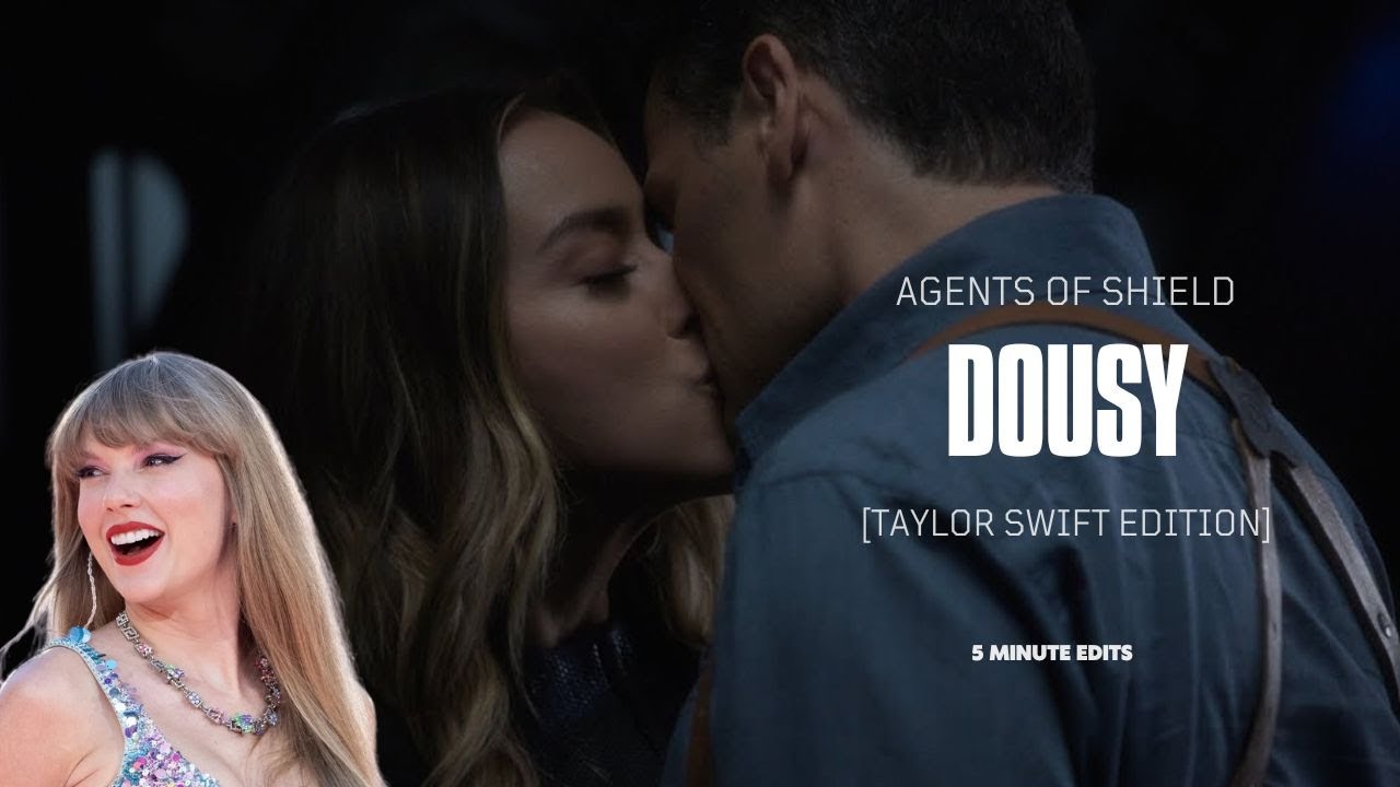 5 Minutes of Agents of S.H.I.E.L.D. | Dousy [Taylor Swift Edition]