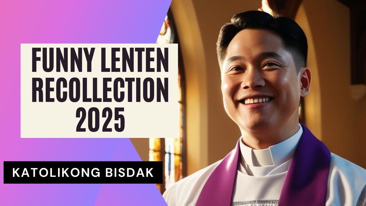 FUNNY LENTEN RECOLLECTION (2025)