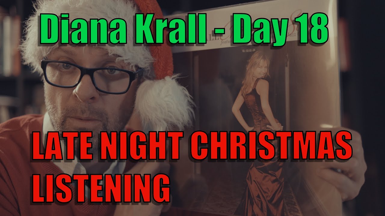 Day 18 - Smooth Holiday Jazz | Diana Krall – Christmas Songs