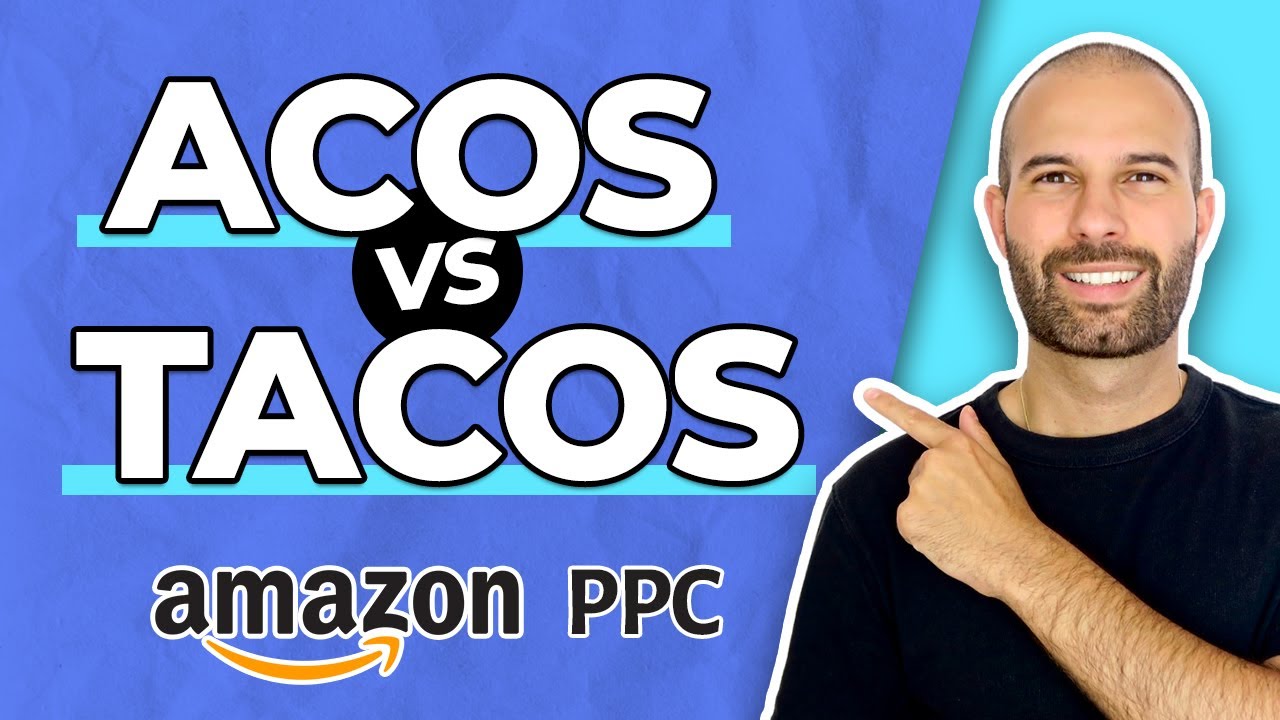 Amazon PPC: ACOS VS TACOS