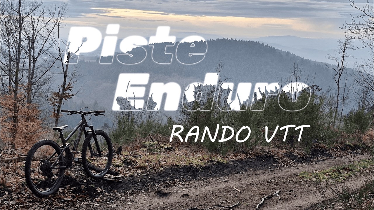 [VTT] Petite rando à la découverte d'une piste enduro