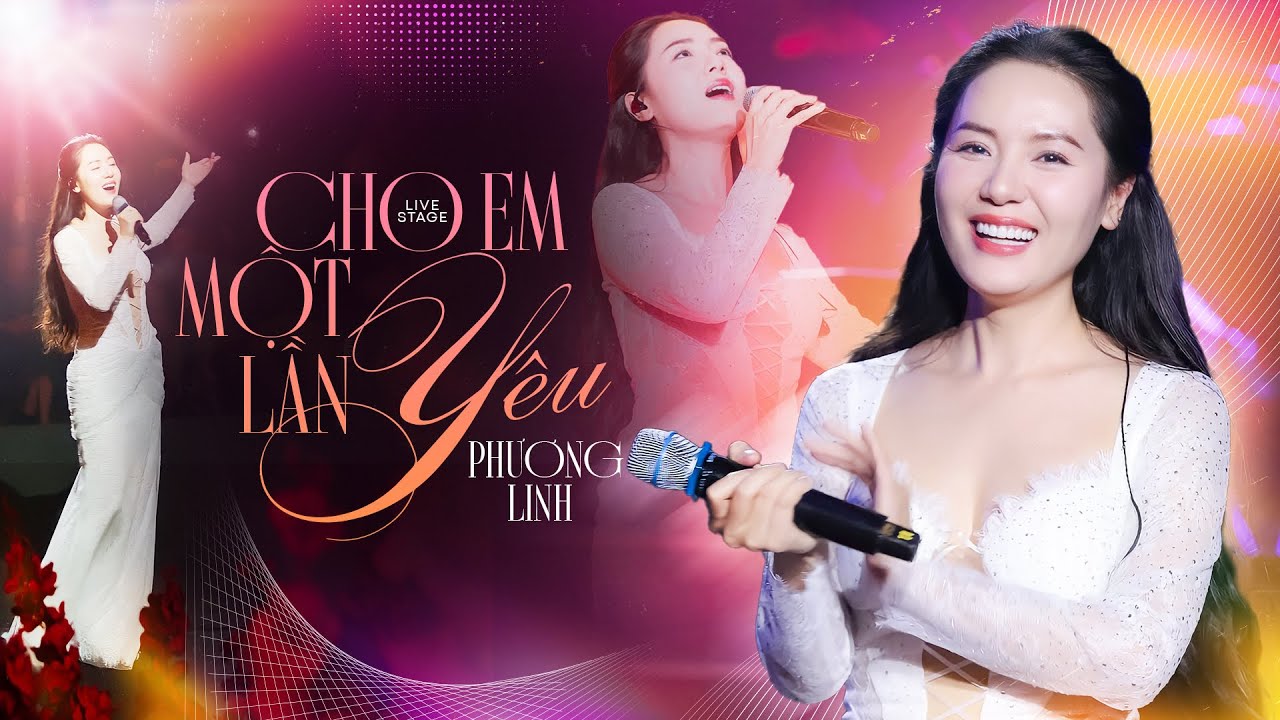 CHO EM MỘT LẦN YÊU - PHƯƠNG LINH 