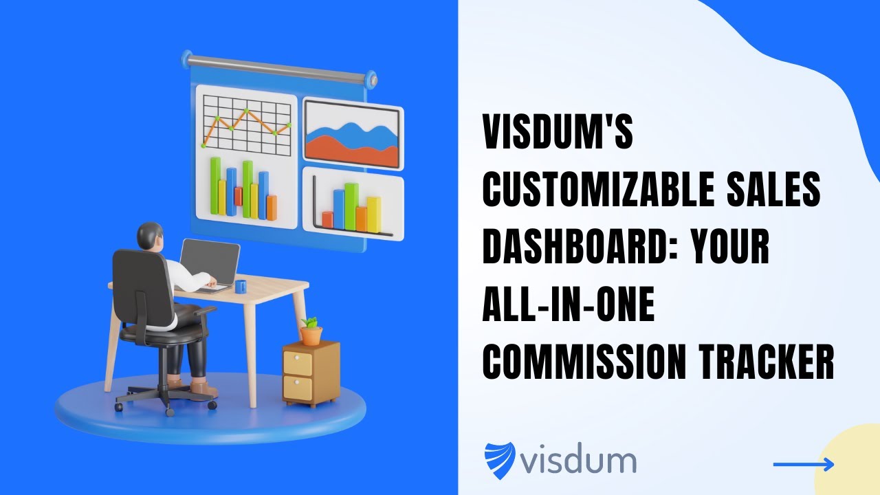 Visdum's Customizable Sales Dashboard: Simplify Your Commission Tracking