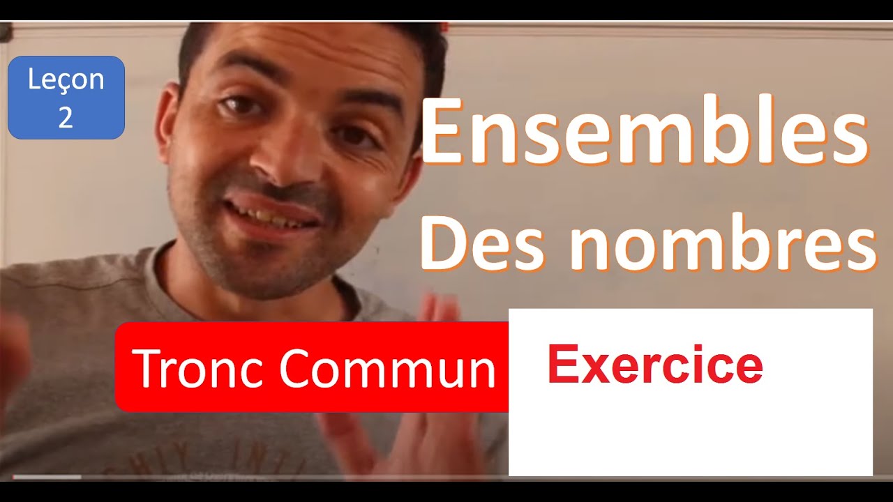maths Tronc commun sciences   :  ensembles des nombres  /  exercice corrigé