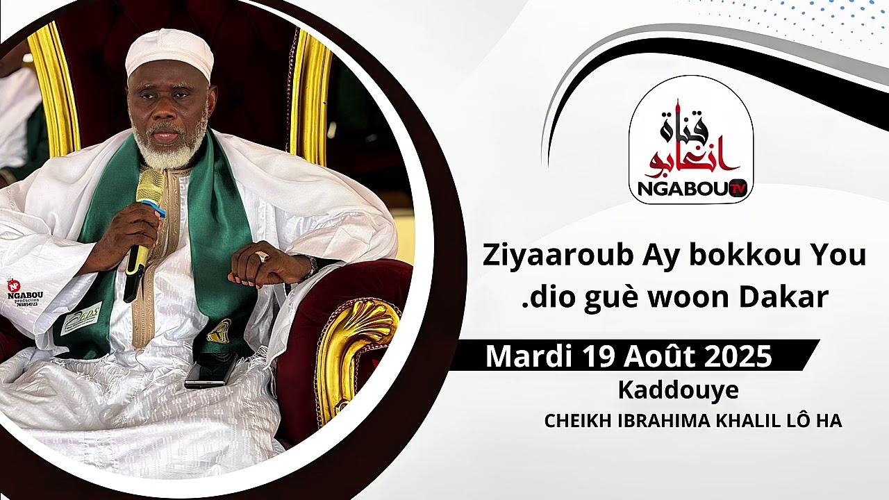 Kaddouye Cheikh Ibrahima Khalil lo ha Thi Ziyaaroub Ay bokkou you dio guè woon Dakar.