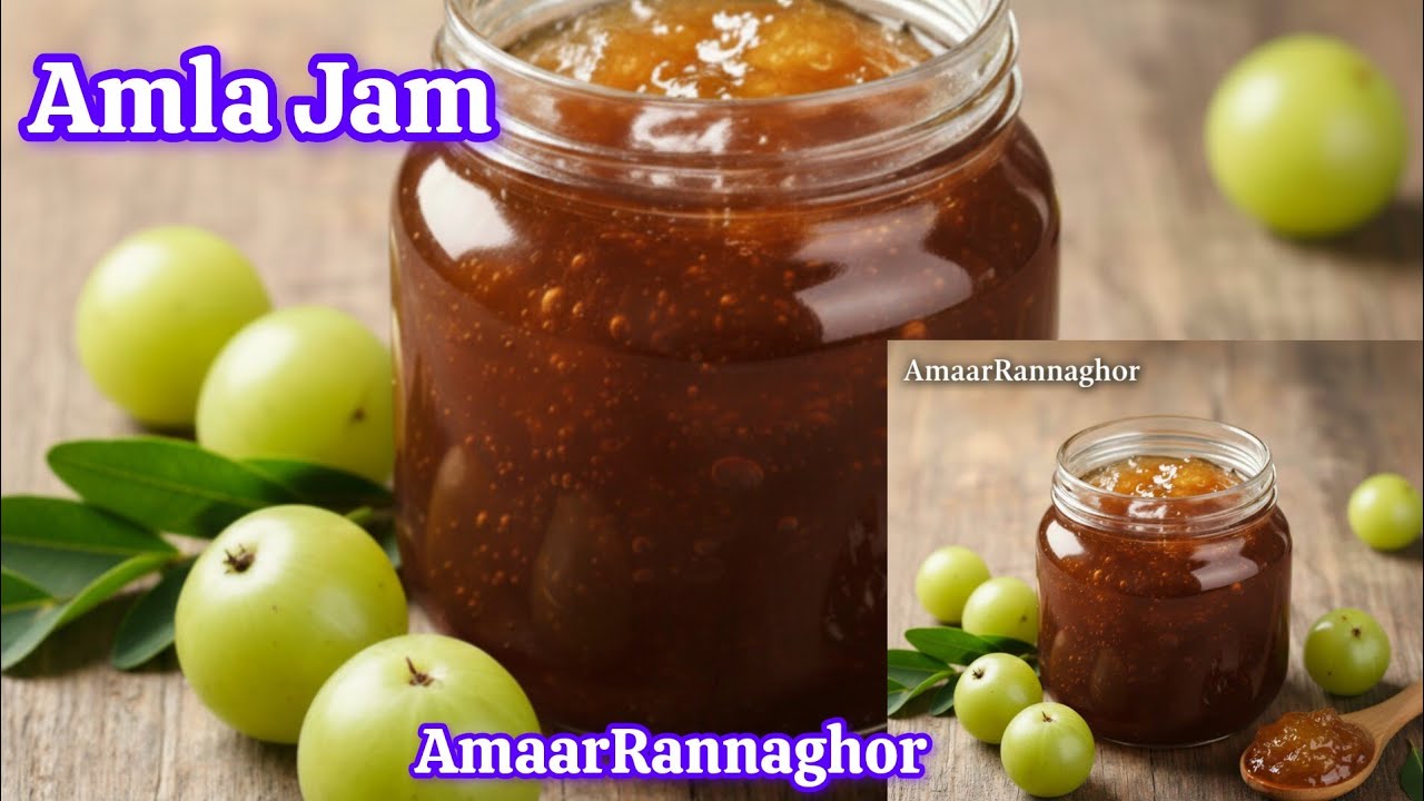 Homemade Amla jam | Gooseberry jam @AmaarRanaaghor 