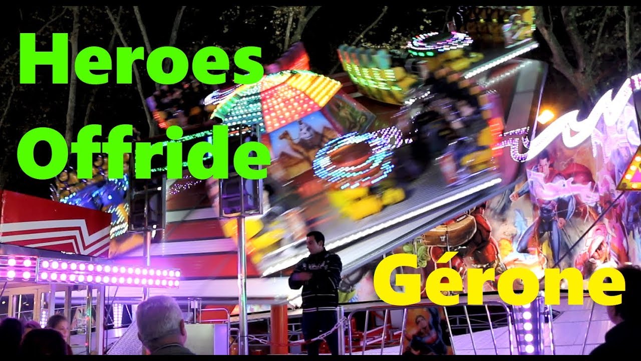 HEROES [Offride] Gérone (Girona) 2017 SPAIN (Espagne)