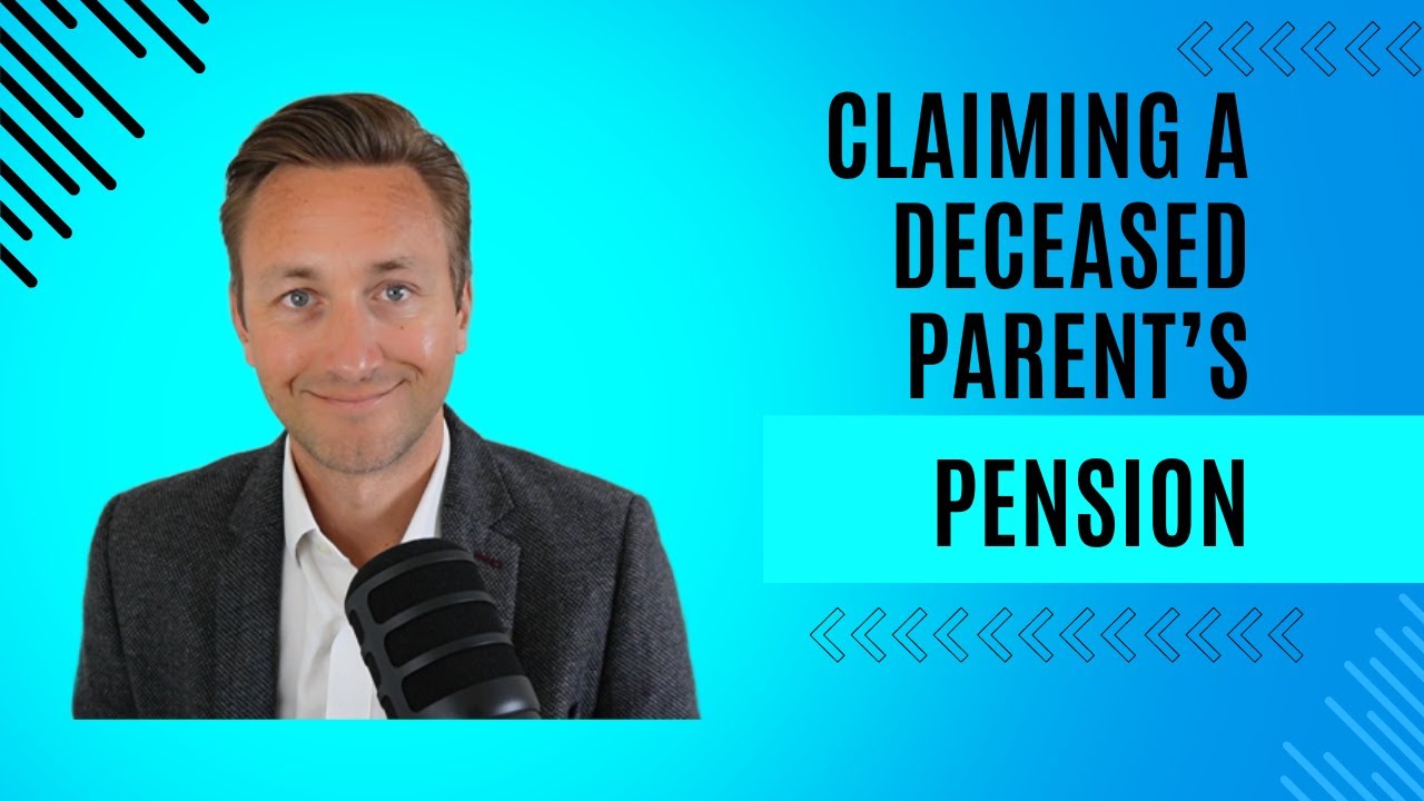 Claiming A Deceased Parent's Pension