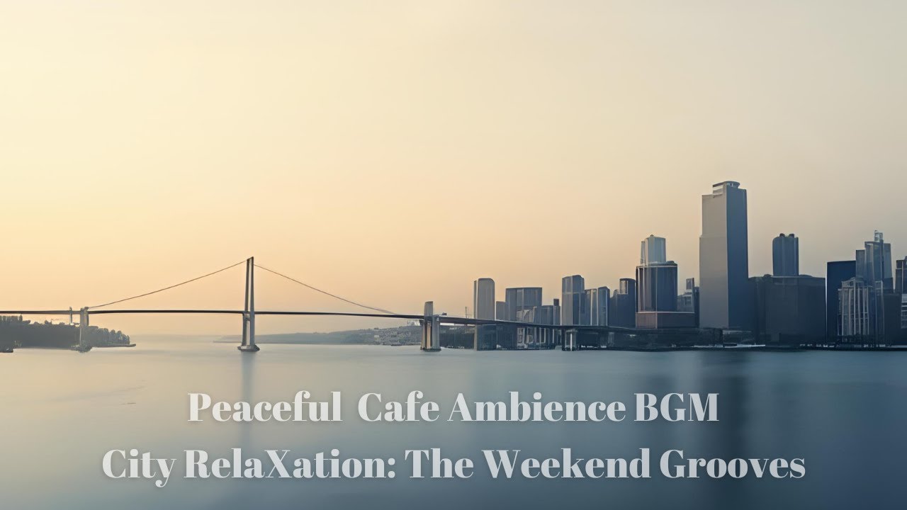 Sophisticated Urban Grooves: Jazz Fusion to Chillout (Focus Music) 【大人の休日】チルアウト｜作業用BGM