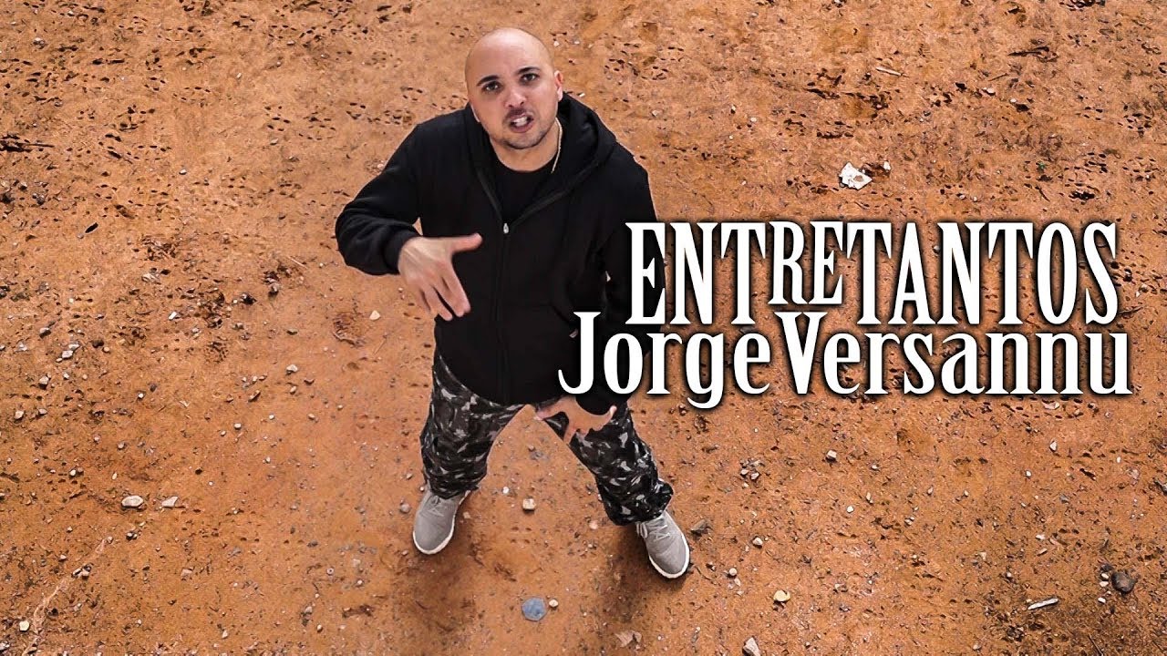 ENTRETANTOS Jorge Versannu (Videoclipe 2018)