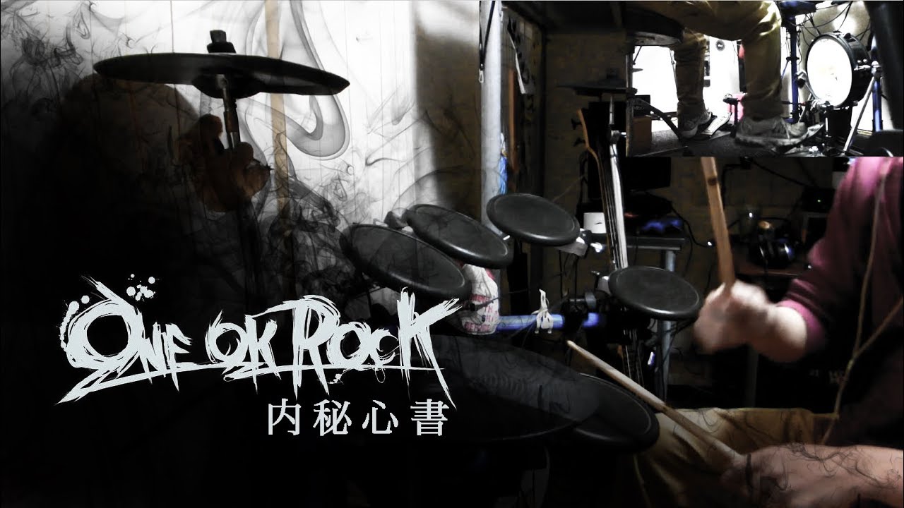 ONE OK ROCK - Naihi Shinsho - Drum Cover
