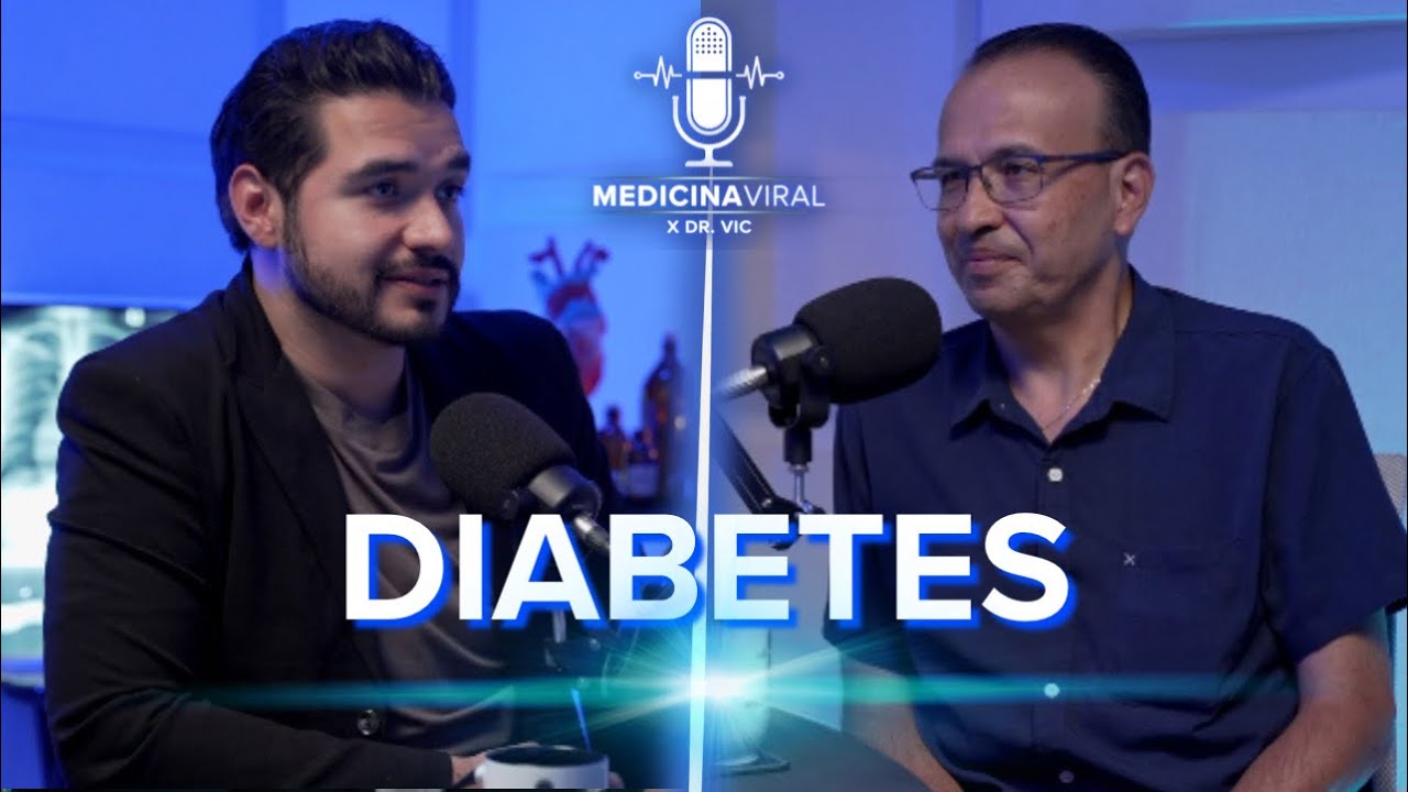 🔥ENTENDERÁS La DIABETES con este PODCAST | ¿Da por un SUSTO? | #10 Medicina Viral | Doctor Vic