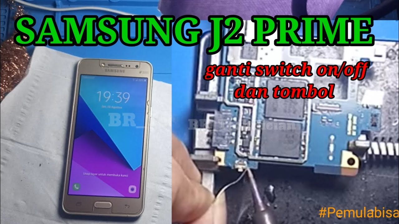 Samsung J2 prime tidak bisa tekan on/off @BR_Technician #servishp #gantiswitch #samsung