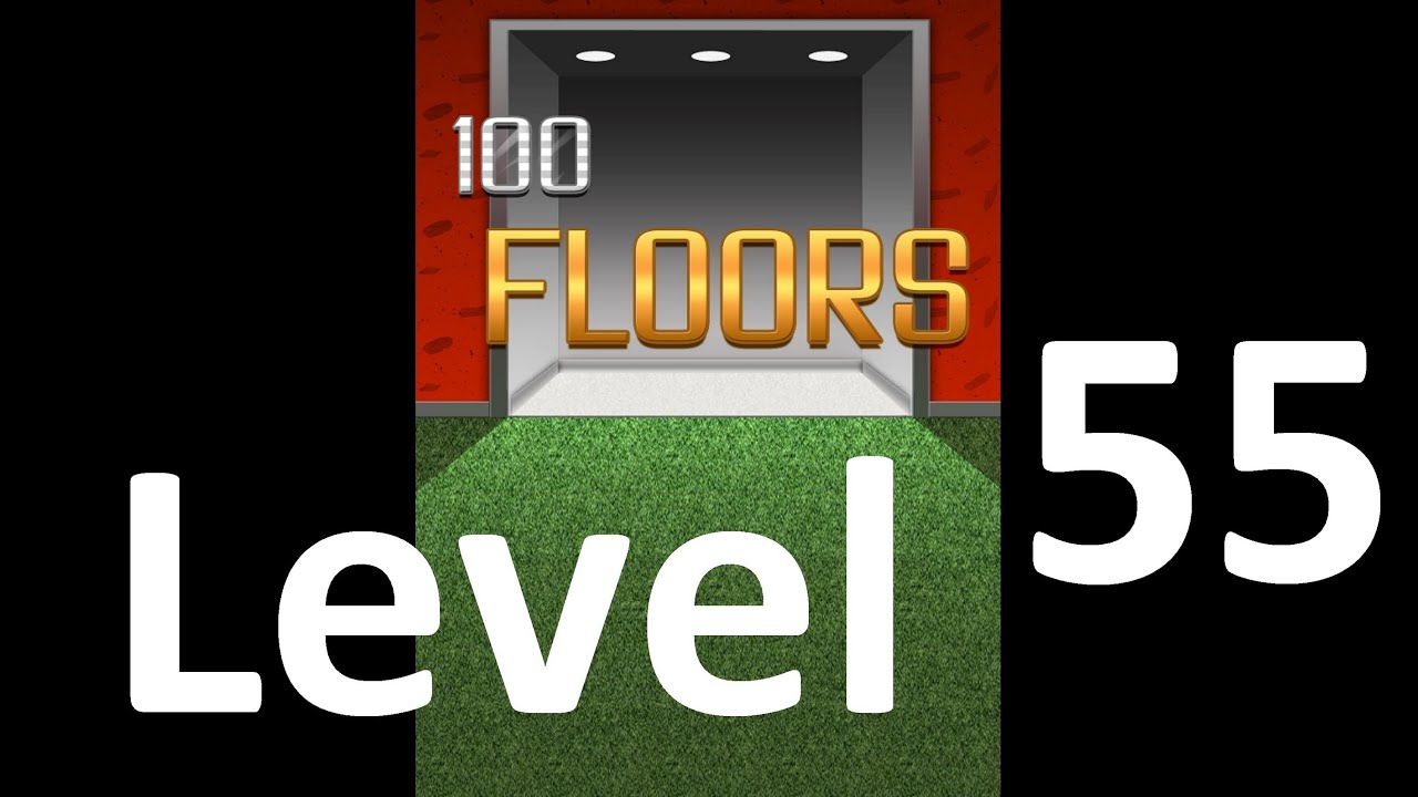 100 Floors Level 55 Floor 55 Solution Iphone Ipad Ipod
