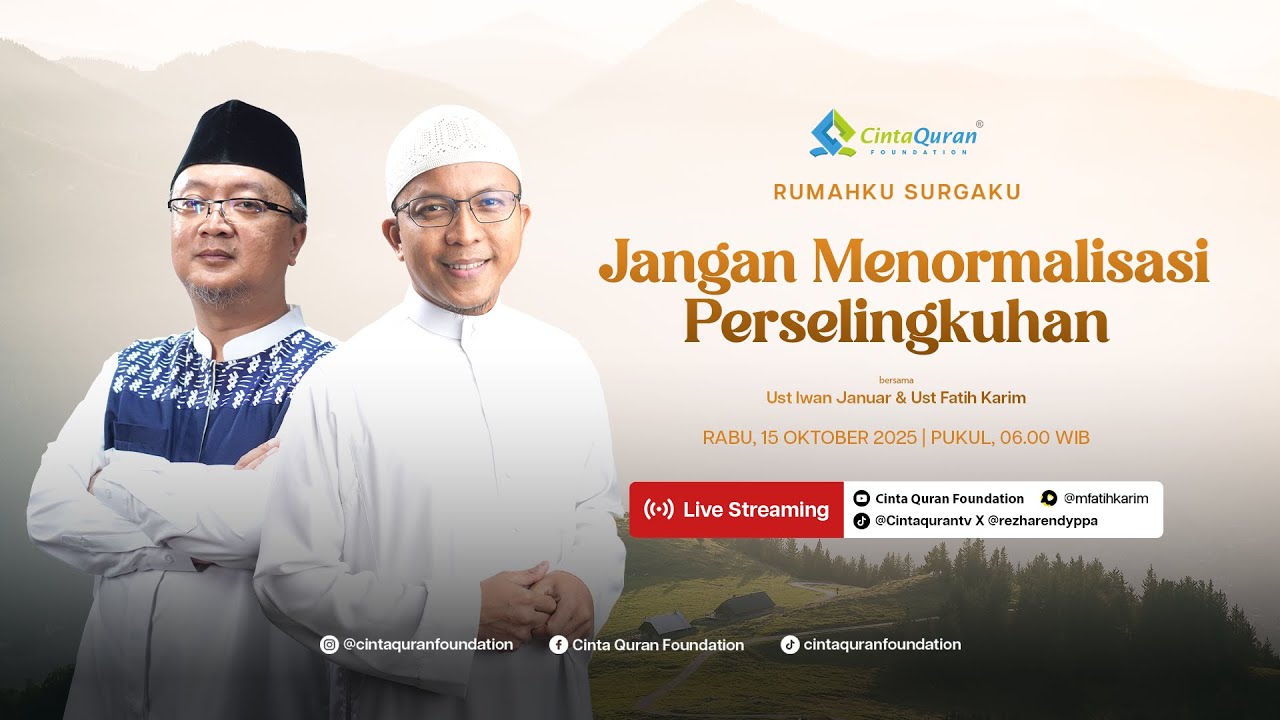 [LIVE] Jangan Menormalisasi Perselingkuhan |  Ust Iwan Januar & Ust Fatih Karim