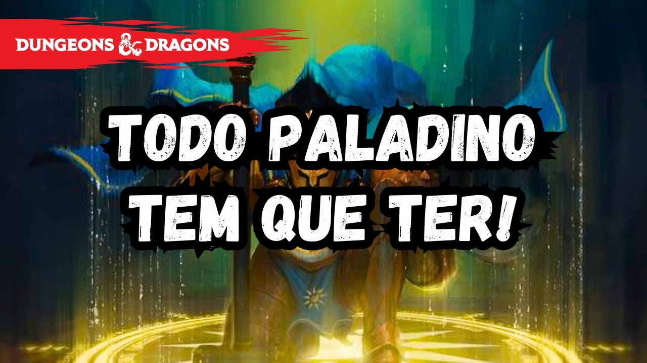 10 MÁGIAS PARA SEU PALADINO EM D&D 5E