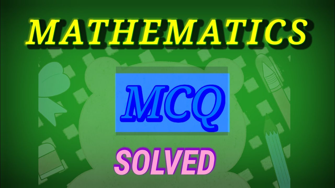 গণিত mcq HSLC exam || SEBA || MATHEMATICS || MASARAF