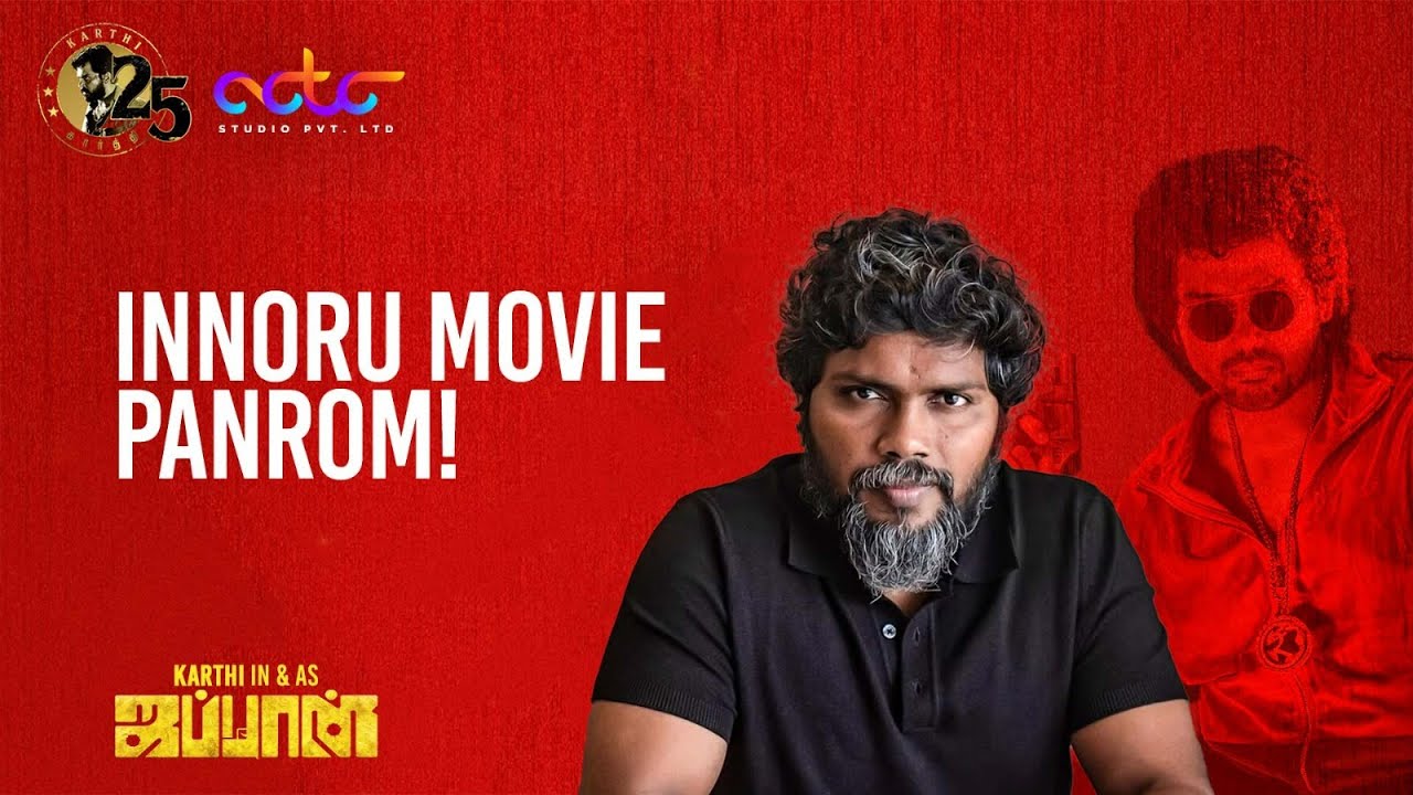 The Journey of #karthi25 | Pa. Ranjith Interview | Japan Trailer launch |