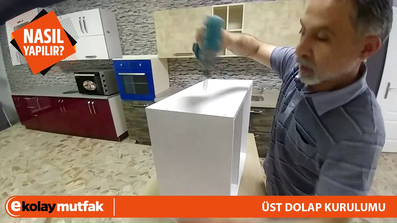 Üst Dolaplar -  Mutfak Üst Dolaplar Nasıl Kurulur? E-Kolay Mutfak Montaj Mutfak Kurulum