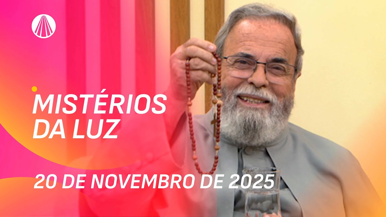 Terço de Aparecida com Pe. Antonio Maria - 20 de novembro 2025 [Mistérios da Luz]