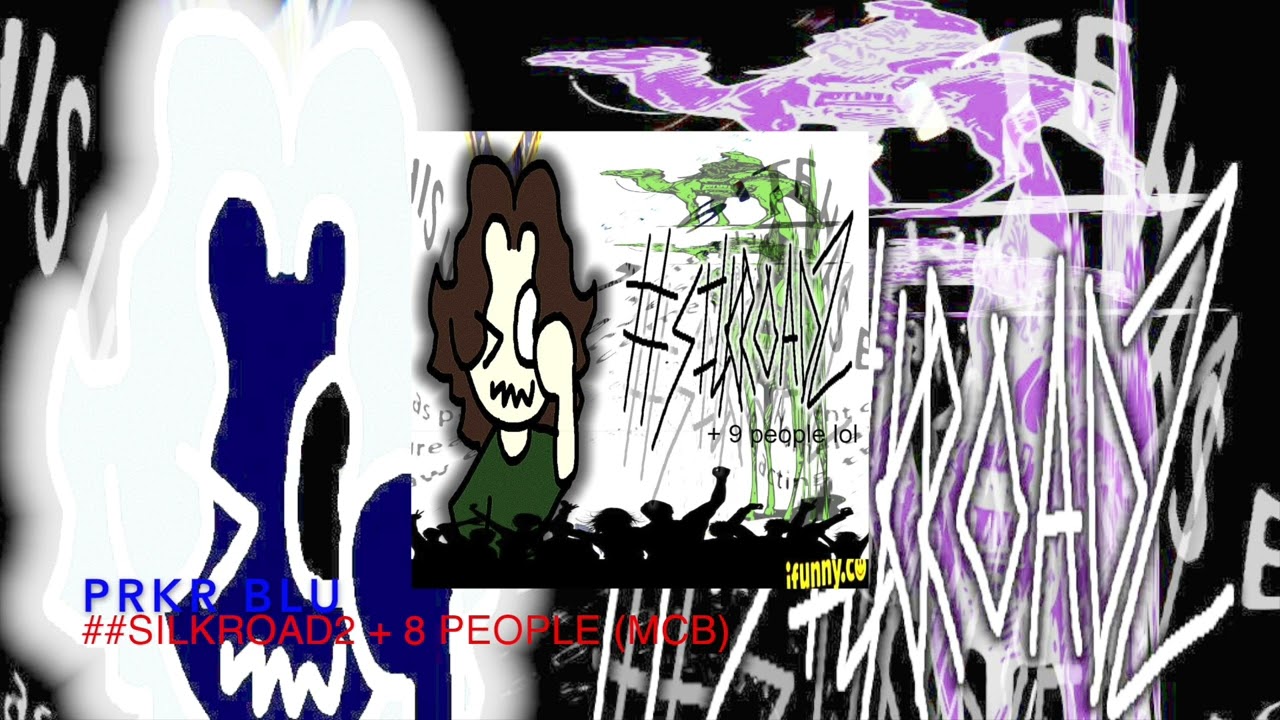 prkr blu - ##SILKROAD2 ft. 1crusafix + dime! + crusey + aikido + venthan + uxie + tera + cld (MCB)