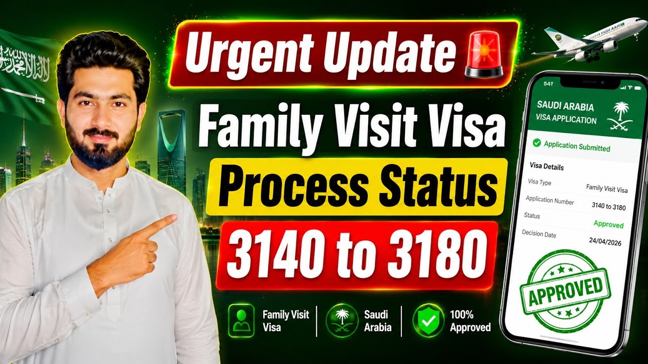 Urgent Update 🚨 Family Visit Visa Saudi Arabia 2026 New Update 🇸🇦| Process Status Today 3140 to 3180