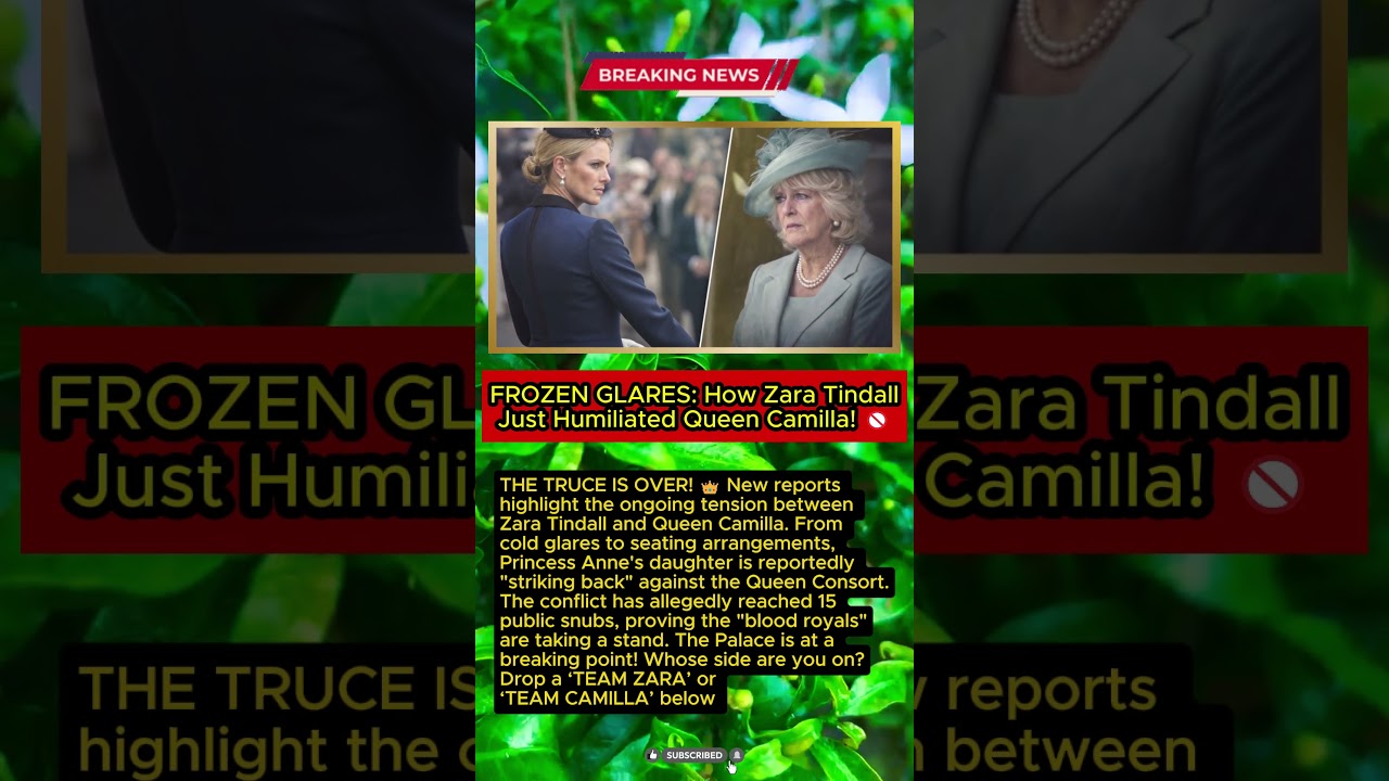PALACE EXPOSED: The 15 Snubs That Prove Zara Tindall Despises Camilla! 👑