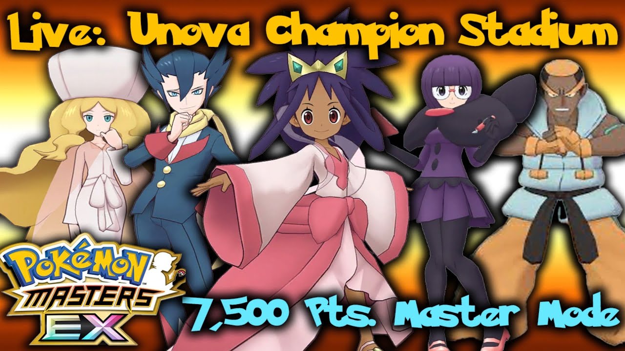 LIVE: UNOVA CHAMPION STADIUM Master Mode- All 7,500 PTS. | Pok&eacute;mon Masters EX