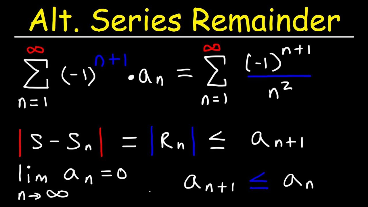 Alternate Series Estimation Theorem
