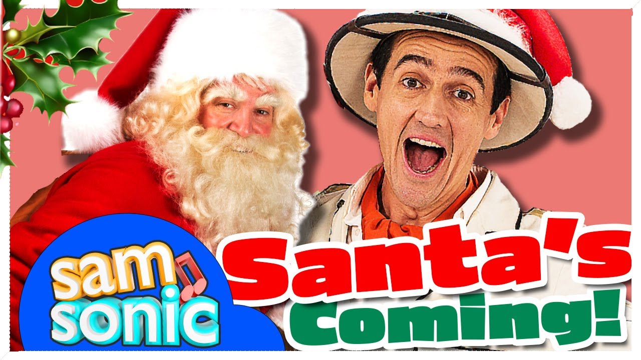 🎅🎶 SANTA'S COMING! - SamSonic's Ultimate Christmas Song & Dance Party for Kids 🎉