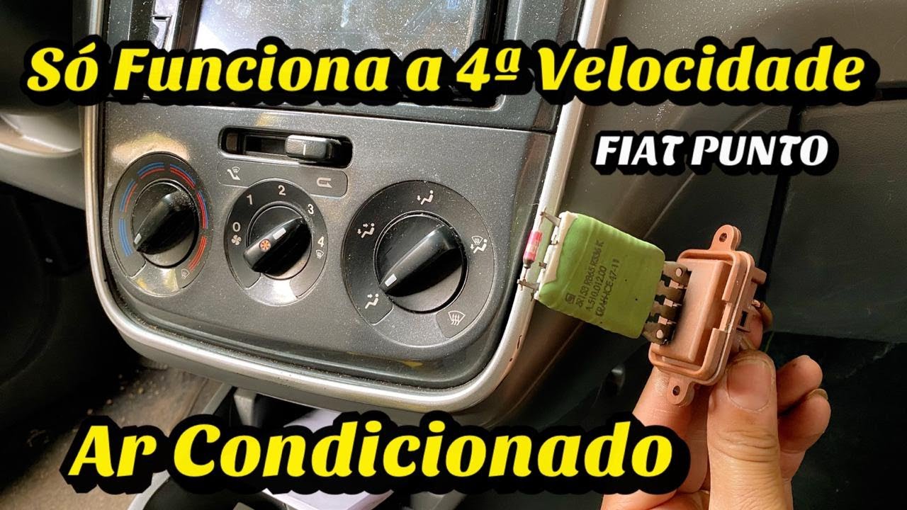 FIAT PUNTO - AR CONDICIONADO SÓ FUNCIONA A 4ª VELOCIDADE