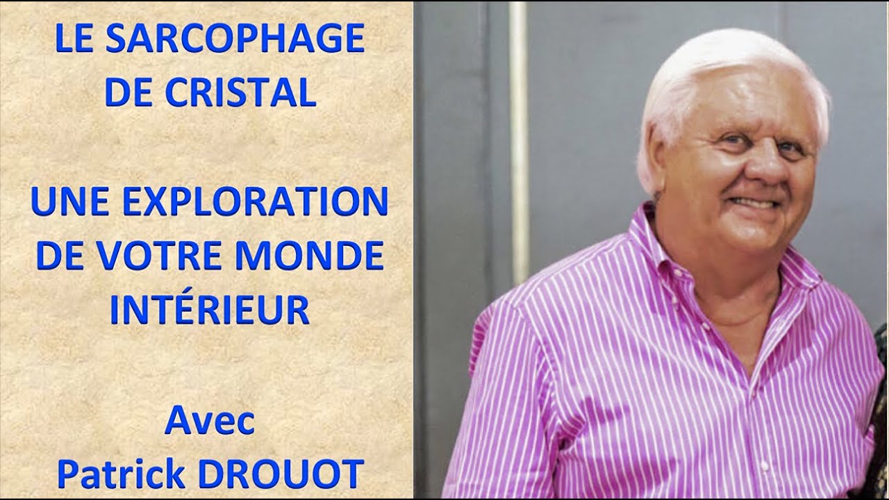 LE SARCOPHAGE DE CRISTAL - PATRICK DROUOT