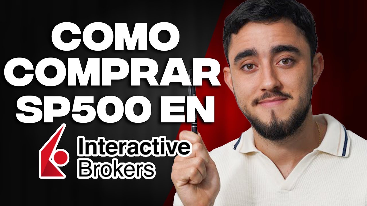 Cómo invertir en el SP500 en INTERACTIVE BROKER, con POCO DINERO - EL mejor ETF y cuanto dinero IBKR