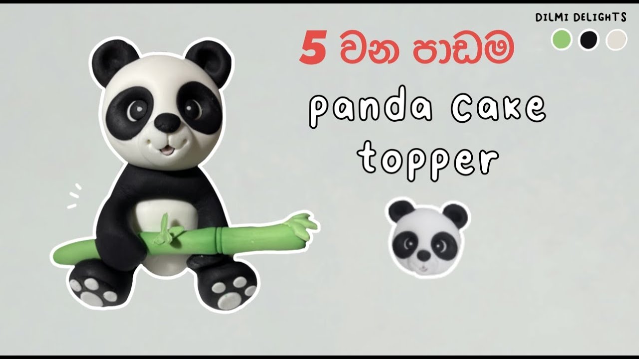 Cute Panda | Fondant Cake Topper Tutorial | ලස්සන panda topper එකක් හදමු