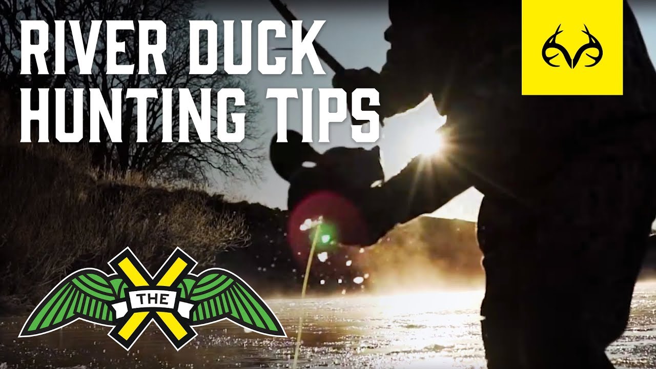 The X: River Duck Hunting Tips