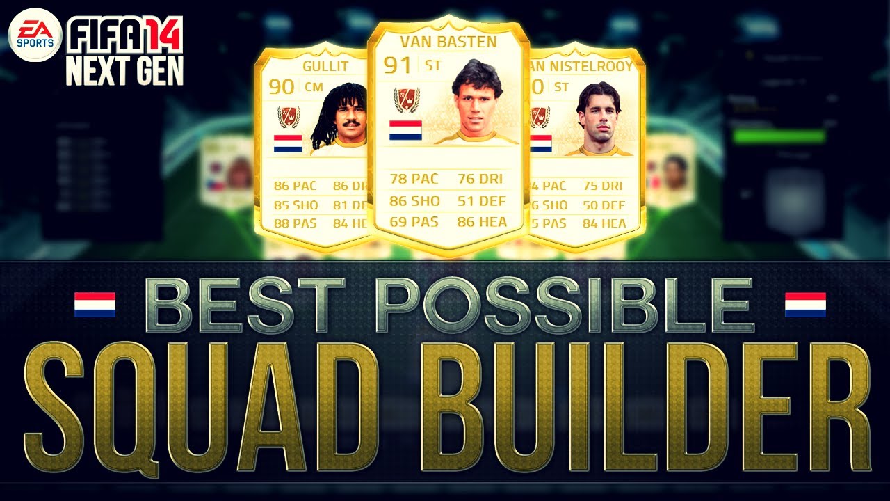 BEST POSSIBLE NETHERLANDS TEAM! w/ LEGEND CARDS | FIFA 14 Ultimate Team Squad Builder Next Gen