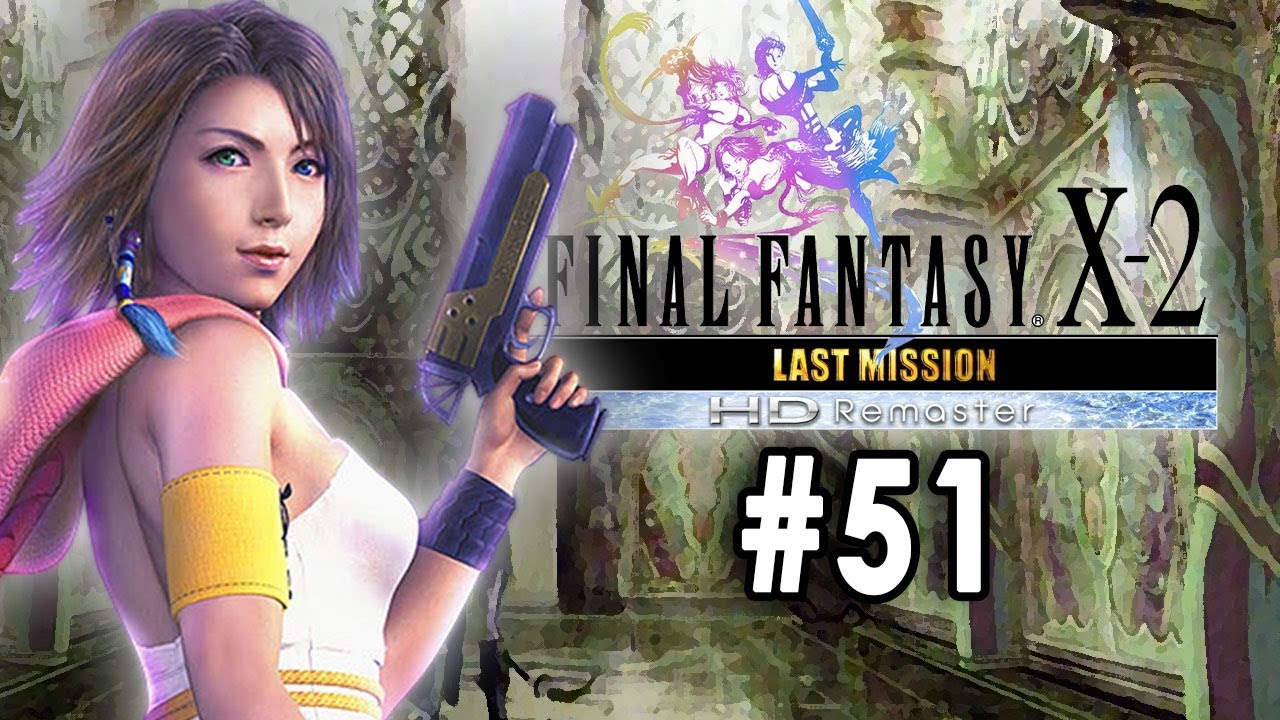 Final Fantasy X|X-2 HD Remaster [Last Mission] [LP Part 8] [The Secret Room]
