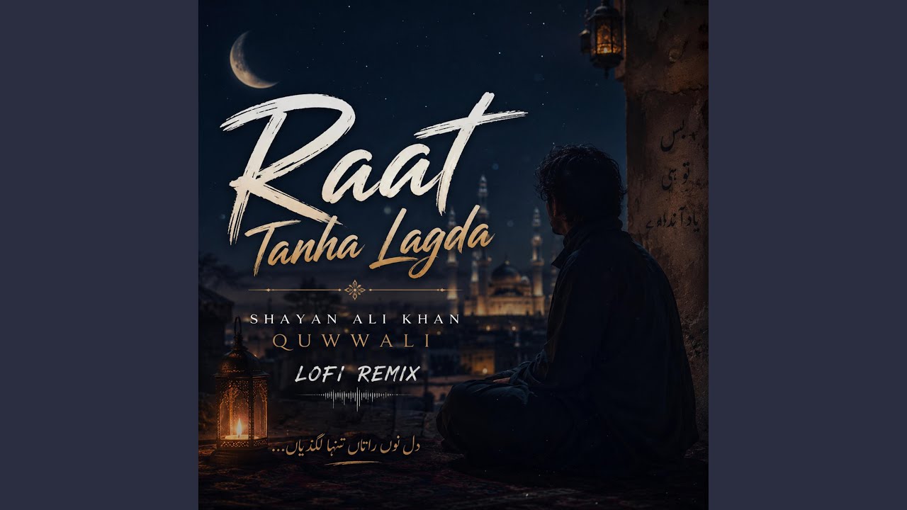 Raat Tanha Lagda